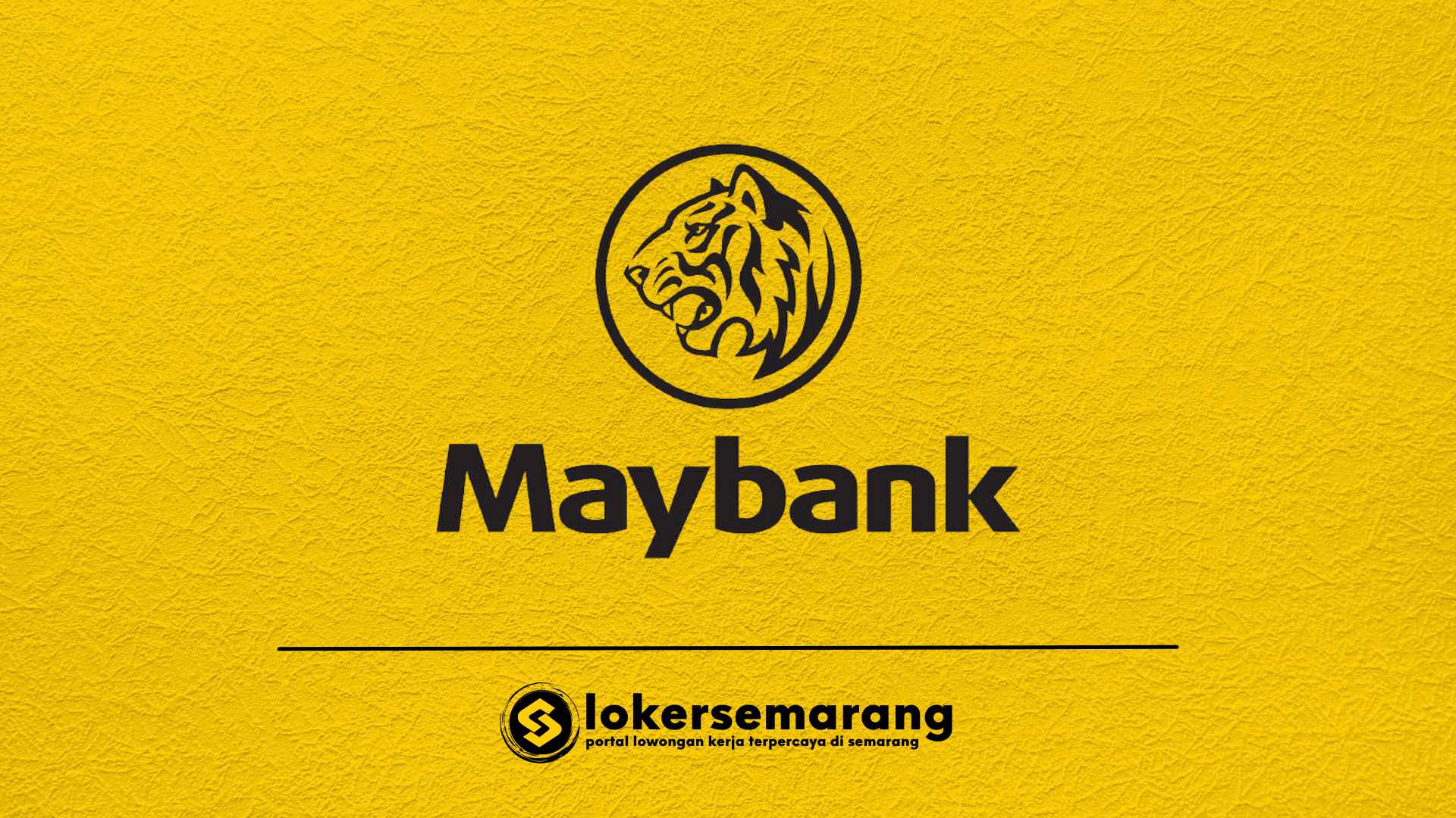 Lowongan Kerja PT Bank Maybank Indonesia Tbk - Loker Semarang